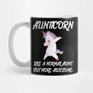 Aunticorn like a normal Aunt Mug